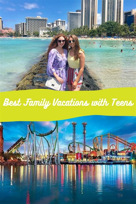 best family vacation with teenagers|inexpensive family vacations with teenagers.